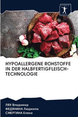 bokomslag Hypoallergene Rohstoffe in Der Halbfertigfleisch-Technologie