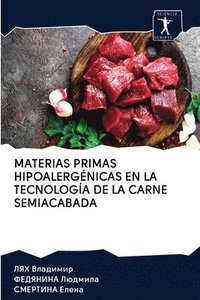 bokomslag Materias Primas Hipoalergnicas En La Tecnologa de la Carne Semiacabada