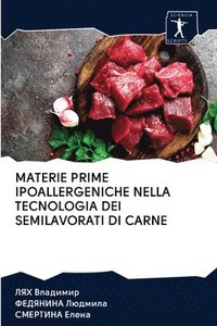 bokomslag Materie Prime Ipoallergeniche Nella Tecnologia Dei Semilavorati Di Carne