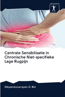 Centrale Sensibilisatie in Chronische Niet-specifieke Lage Rugpijn 1