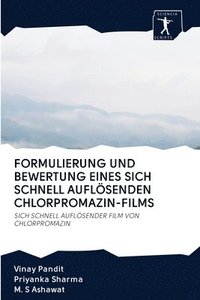 bokomslag Formulierung Und Bewertung Eines Sich Schnell Auflsenden Chlorpromazin-Films