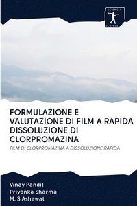 bokomslag Formulazione E Valutazione Di Film a Rapida Dissoluzione Di Clorpromazina
