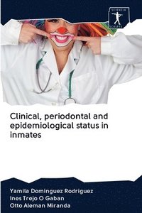 bokomslag Clinical, periodontal and epidemiological status in inmates