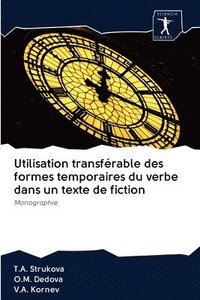 bokomslag Utilisation transfrable des formes temporaires du verbe dans un texte de fiction