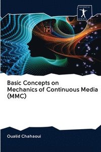 bokomslag Basic Concepts on Mechanics of Continuous Media (MMC)