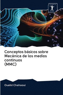 Oualid Chahaoui - Conceptos básicos sobre Mecánica de los medios continuos (MMC), Häftad