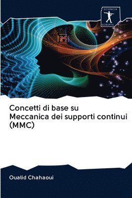 Concetti di base su Meccanica dei supporti continui (MMC) 1
