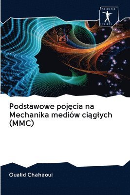 Podstawowe poj&#281;cia na Mechanika mediw ci&#261;glych (MMC) 1