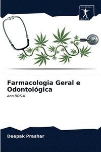 bokomslag Farmacologia Geral e Odontolgica