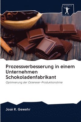 Prozessverbesserung in einem Unternehmen Schokoladenfabrikant 1