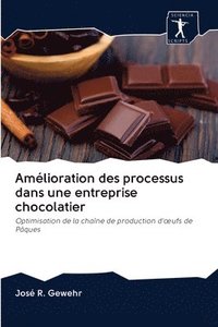 bokomslag Amlioration des processus dans une entreprise chocolatier