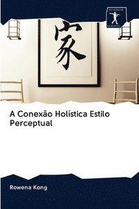 bokomslag A Conexo Holstica Estilo Perceptual