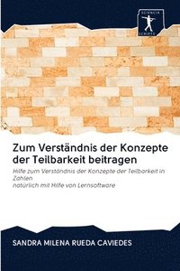 bokomslag Zum Verstndnis der Konzepte der Teilbarkeit beitragen