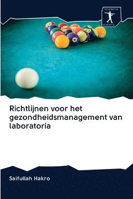 bokomslag Richtlijnen voor het gezondheidsmanagement van laboratoria