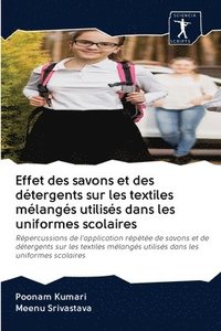 bokomslag Effet des savons et des dtergents sur les textiles mlangs utiliss dans les uniformes scolaires