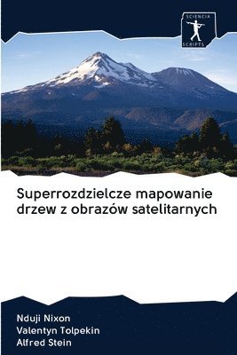 Superrozdzielcze mapowanie drzew z obrazw satelitarnych 1