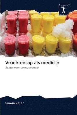 bokomslag Vruchtensap als medicijn