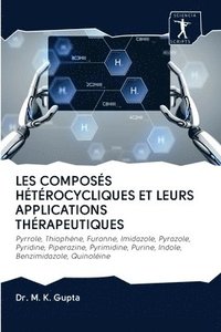 bokomslag Les Composs Htrocycliques Et Leurs Applications Thrapeutiques