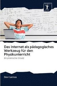bokomslag Das Internet als pdagogisches Werkzeug fr den Physikunterricht