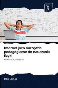 bokomslag Internet jako narz&#281;dzie pedagogiczne do nauczania fizyki