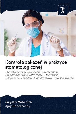 Kontrola zaka¿e¿ w praktyce stomatologicznej