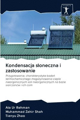 Kondensacja sloneczna i zastosowanie 1