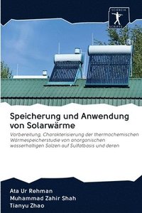 bokomslag Speicherung und Anwendung von Solarwrme