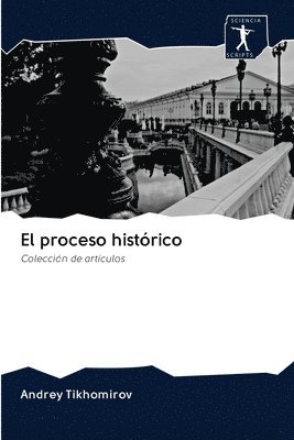 El proceso histórico