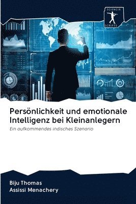 Biju Thomas, Assissi Menachery - Persönlichkeit und emotionale Intelligenz bei Kleinanlegern, Häftad