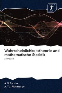 bokomslag Wahrscheinlichkeitstheorie und mathematische Statistik