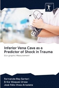 bokomslag Inferior Vena Cava as a Predictor of Shock in Trauma