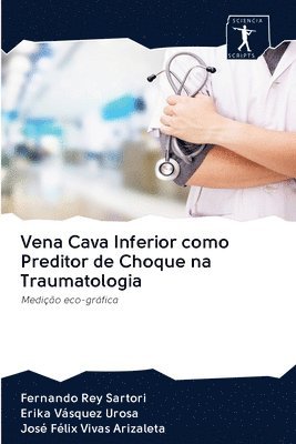 Vena Cava Inferior como Preditor de Choque na Traumatologia 1