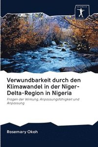 bokomslag Verwundbarkeit durch den Klimawandel in der Niger-Delta-Region in Nigeria