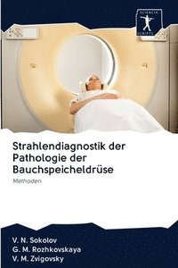 bokomslag Strahlendiagnostik der Pathologie der Bauchspeicheldrse