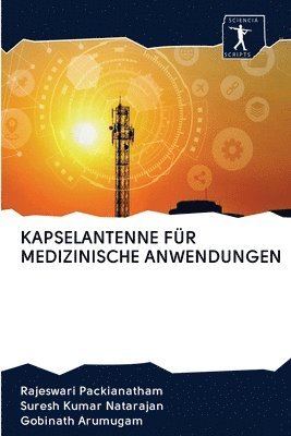 bokomslag Kapselantenne Fr Medizinische Anwendungen