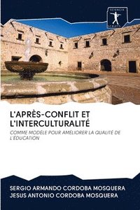 bokomslag L'Aprs-Conflit Et l'Interculturalit