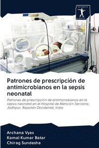 bokomslag Patrones de prescripcin de antimicrobianos en la sepsis neonatal