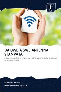 bokomslag Da Uwb a Swb Antenna Stampata