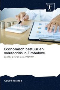 bokomslag Economisch bestuur en valutacrisis in Zimbabwe