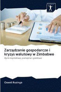 bokomslag Zarz&#261;dzanie gospodarcze i kryzys walutowy w Zimbabwe