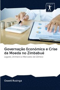 bokomslag Governao Econmica e Crise da Moeda no Zimbabu