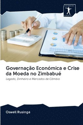 bokomslag Governao Econmica e Crise da Moeda no Zimbabu