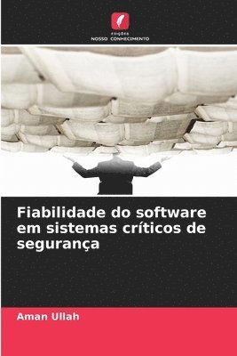 Fiabilidade do software em sistemas críticos de segurança 1