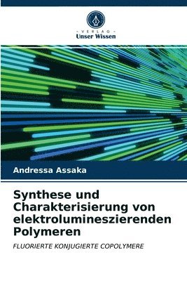 bokomslag Synthese und Charakterisierung von elektrolumineszierenden Polymeren