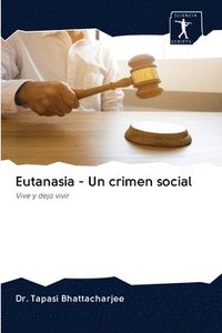 bokomslag Eutanasia - Un crimen social