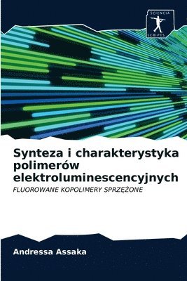 Synteza i charakterystyka polimerw elektroluminescencyjnych 1