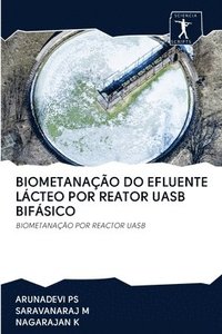 bokomslag Biometanao Do Efluente Lcteo Por Reator Uasb Bifsico