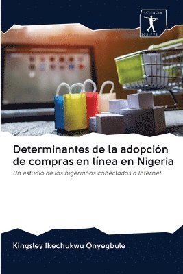 bokomslag Determinantes de la adopcion de compras en linea en Nigeria