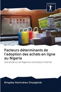 bokomslag Facteurs determinants de l'adoption des achats en ligne au Nigeria