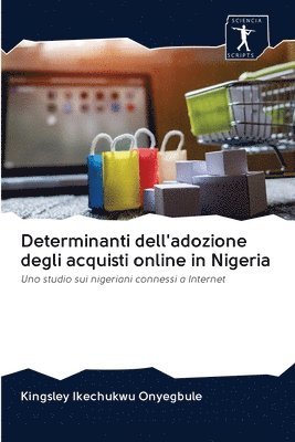 bokomslag Determinanti dell'adozione degli acquisti online in Nigeria